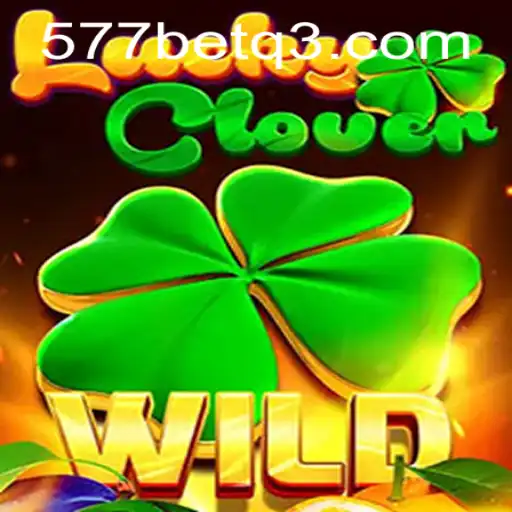 Descubra o Fascinante Mundo de LuckyClover no 577BET.com