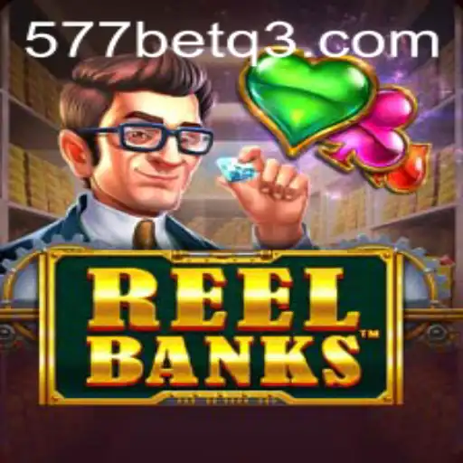 Explorando o Fascinante Jogo ReelBanks em 577BET.com